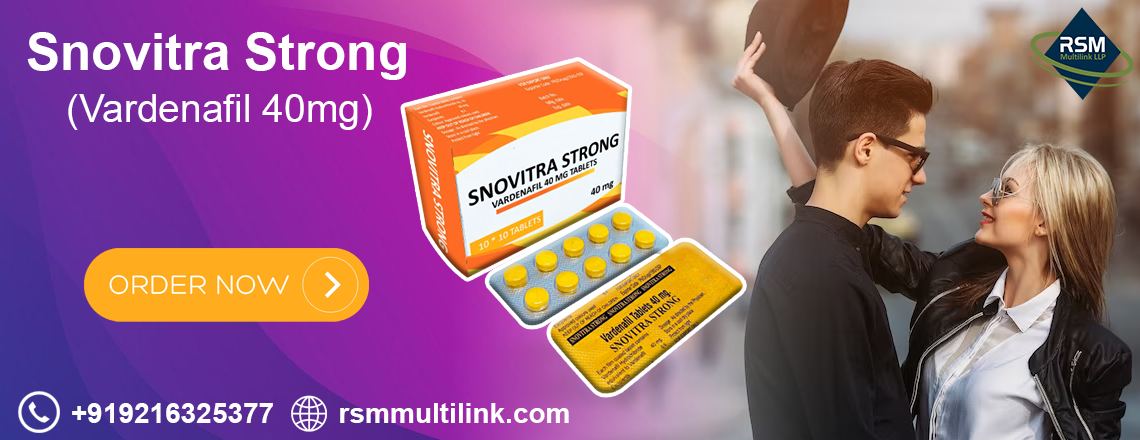 An Ultimate Medication For The Treatment Of Erectile Disorder With Snovitra Strong