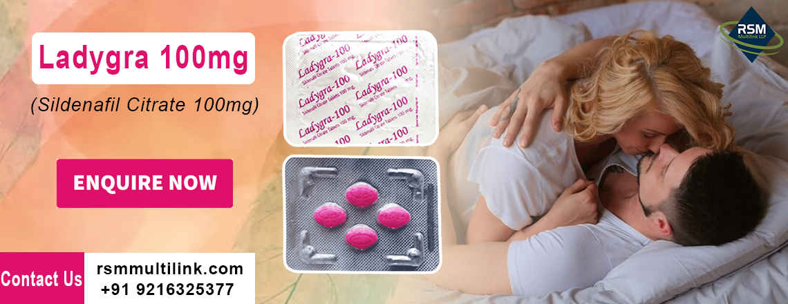 A Ray of Hope for Women Battling Chronic Sensual Disorders With Ladygra 100mg